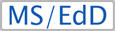 MS/EdD
